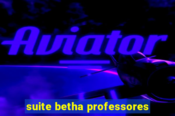 suite betha professores